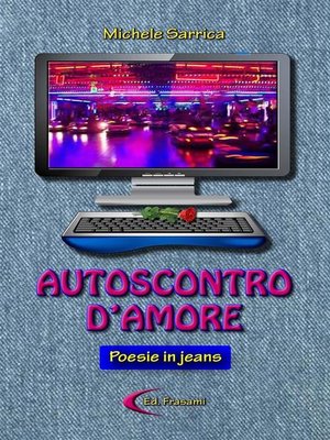 cover image of AUTOSCONTRO D'AMORE--Poesie in jeans -